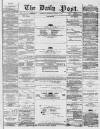 Liverpool Daily Post Wednesday 25 March 1857 Page 1