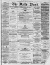Liverpool Daily Post Thursday 09 April 1857 Page 1