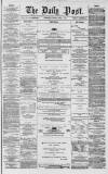Liverpool Daily Post Saturday 11 April 1857 Page 1