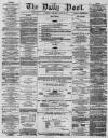 Liverpool Daily Post Wednesday 15 April 1857 Page 1