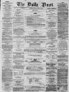 Liverpool Daily Post Friday 17 April 1857 Page 1