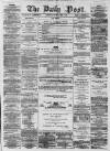 Liverpool Daily Post Saturday 09 May 1857 Page 1