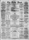 Liverpool Daily Post Tuesday 12 May 1857 Page 1