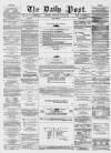 Liverpool Daily Post Wednesday 10 June 1857 Page 1