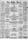 Liverpool Daily Post Friday 12 June 1857 Page 1