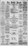 Liverpool Daily Post Friday 19 June 1857 Page 1