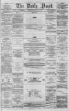Liverpool Daily Post Wednesday 01 July 1857 Page 1