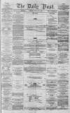 Liverpool Daily Post Monday 06 July 1857 Page 1