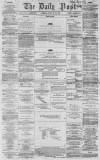 Liverpool Daily Post Friday 24 July 1857 Page 1