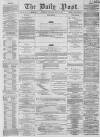 Liverpool Daily Post Wednesday 29 July 1857 Page 1