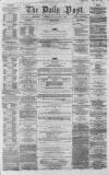 Liverpool Daily Post Monday 10 August 1857 Page 1