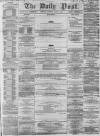 Liverpool Daily Post Thursday 13 August 1857 Page 1