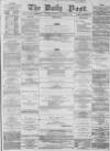Liverpool Daily Post Wednesday 02 September 1857 Page 1