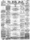 Liverpool Daily Post Monday 05 October 1857 Page 1