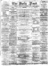 Liverpool Daily Post Wednesday 16 December 1857 Page 1