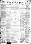 Liverpool Daily Post Friday 28 January 1859 Page 1