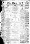 Liverpool Daily Post Wednesday 16 February 1859 Page 1