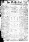 Liverpool Daily Post Thursday 17 February 1859 Page 1