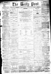Liverpool Daily Post Thursday 24 February 1859 Page 1