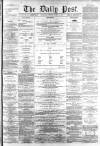 Liverpool Daily Post Thursday 17 March 1859 Page 1