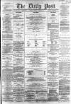 Liverpool Daily Post Monday 28 March 1859 Page 1