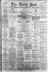 Liverpool Daily Post Saturday 09 April 1859 Page 1