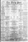 Liverpool Daily Post Wednesday 13 April 1859 Page 1