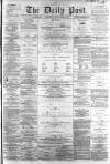 Liverpool Daily Post Wednesday 20 April 1859 Page 1