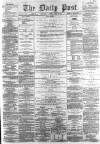 Liverpool Daily Post Thursday 28 April 1859 Page 1