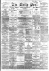 Liverpool Daily Post Saturday 30 April 1859 Page 1