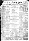Liverpool Daily Post Wednesday 11 May 1859 Page 1