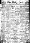 Liverpool Daily Post Tuesday 09 August 1859 Page 1