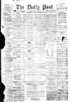 Liverpool Daily Post Saturday 29 October 1859 Page 1