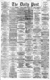 Liverpool Daily Post Thursday 16 February 1860 Page 1