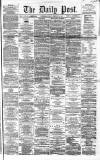 Liverpool Daily Post Monday 20 February 1860 Page 1