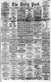 Liverpool Daily Post Monday 27 February 1860 Page 1