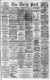 Liverpool Daily Post Tuesday 06 March 1860 Page 1