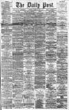 Liverpool Daily Post Tuesday 20 March 1860 Page 1