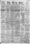 Liverpool Daily Post Friday 13 April 1860 Page 1