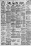 Liverpool Daily Post Saturday 14 April 1860 Page 1