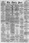 Liverpool Daily Post Friday 29 June 1860 Page 1