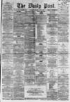 Liverpool Daily Post Thursday 21 June 1860 Page 1