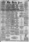 Liverpool Daily Post Friday 22 June 1860 Page 1