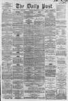 Liverpool Daily Post Saturday 21 July 1860 Page 1