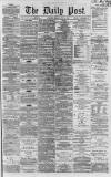 Liverpool Daily Post Monday 30 July 1860 Page 1