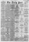 Liverpool Daily Post Wednesday 01 August 1860 Page 1