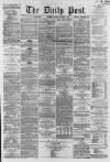 Liverpool Daily Post Friday 19 October 1860 Page 1