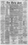 Liverpool Daily Post Saturday 20 October 1860 Page 1