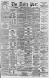Liverpool Daily Post Saturday 27 October 1860 Page 1