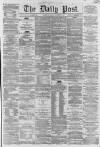 Liverpool Daily Post Friday 09 November 1860 Page 1